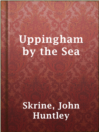 Imagen de portada para Uppingham by the Sea